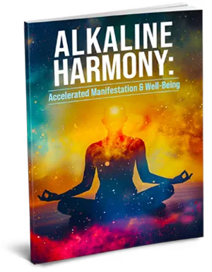 Alkaline Harmony: Accelerated Manifestation & Well-Being